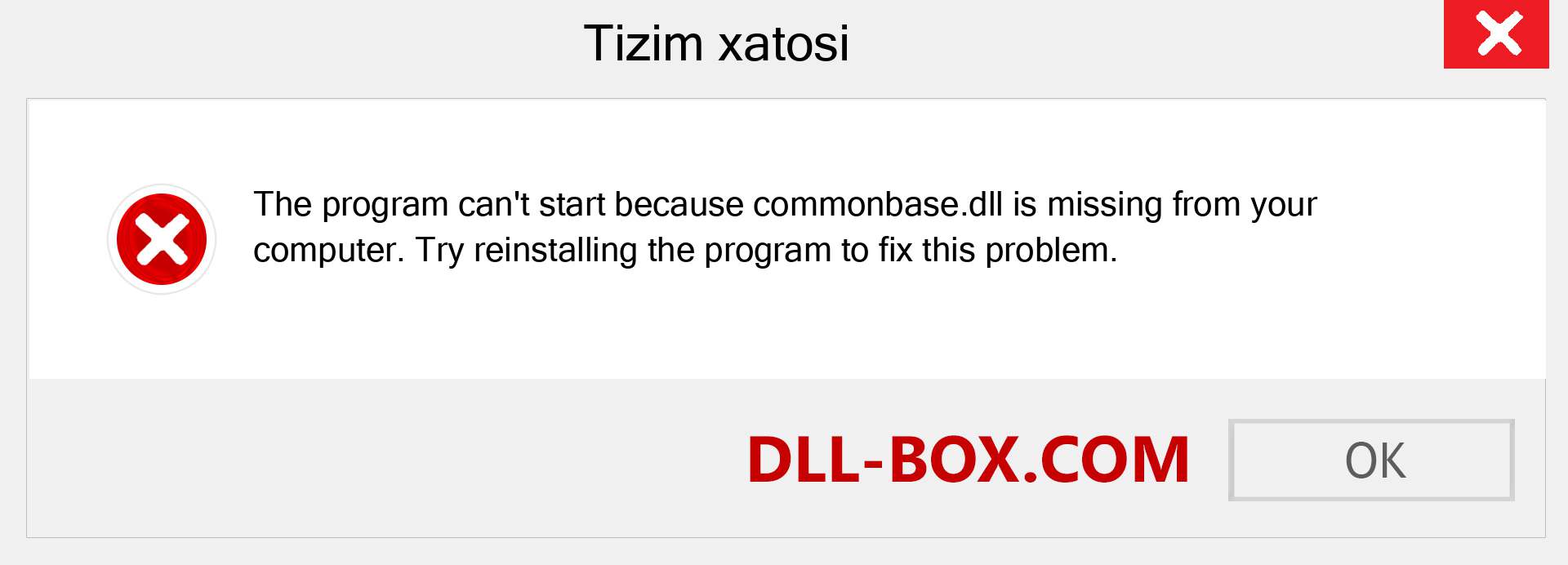 commonbase.dll fayli yo'qolganmi?. Windows 7, 8, 10 uchun yuklab olish - Windowsda commonbase dll etishmayotgan xatoni tuzating, rasmlar, rasmlar